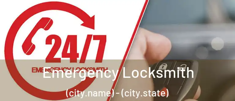  Emergency Locksmith (city.name) - (city.state)