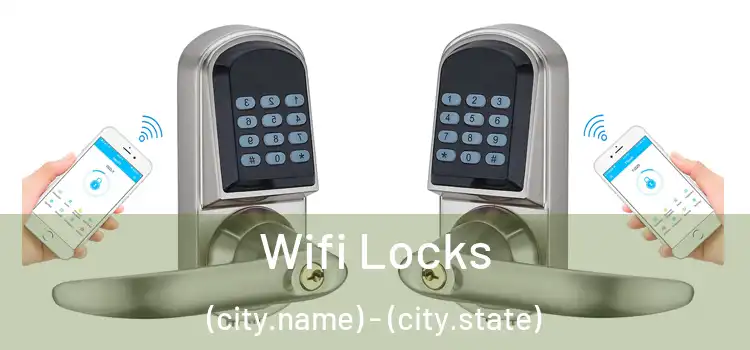  Wifi Locks (city.name) - (city.state)